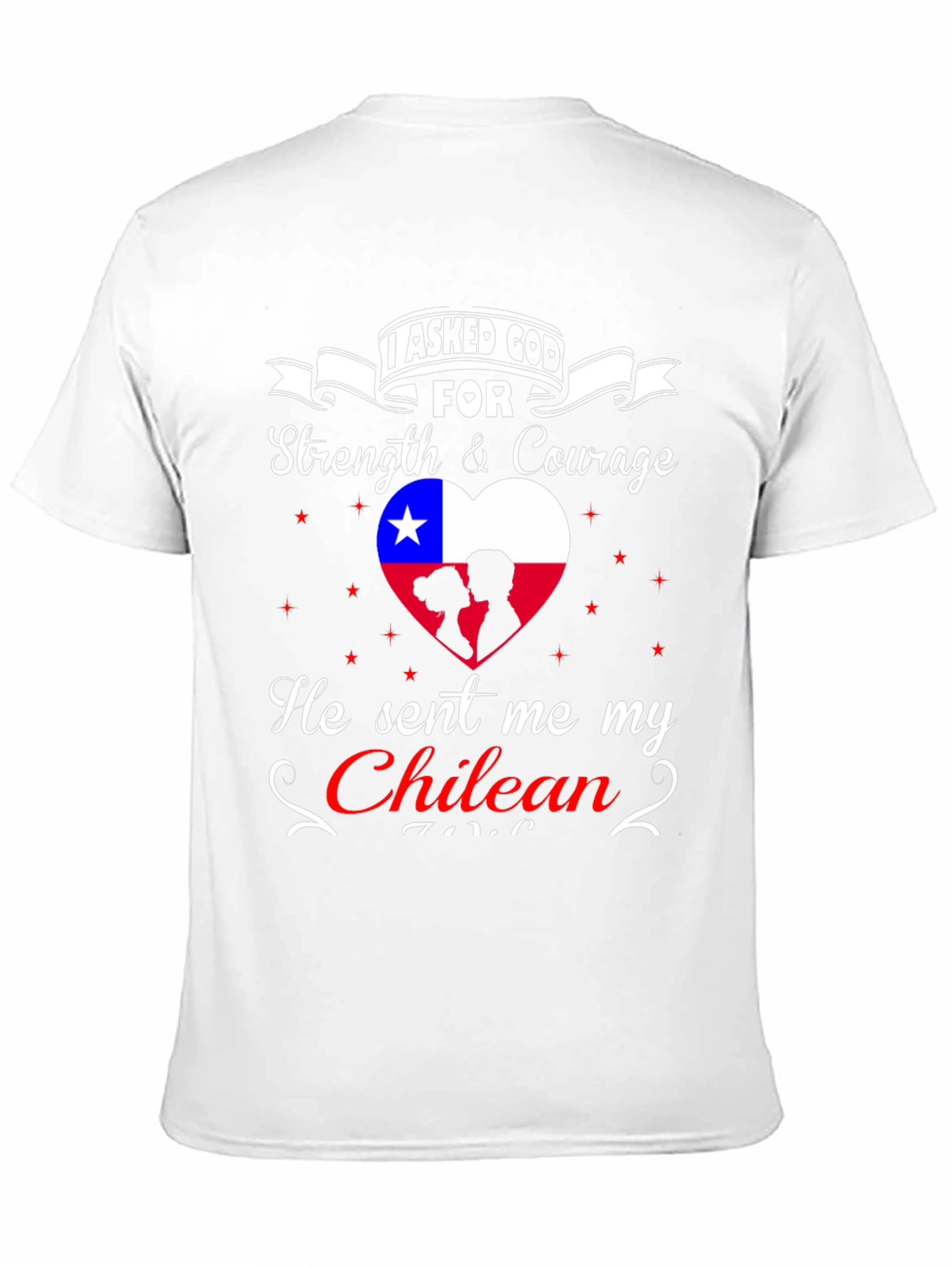 Chilean Love T-Shirt - Strength & Courage