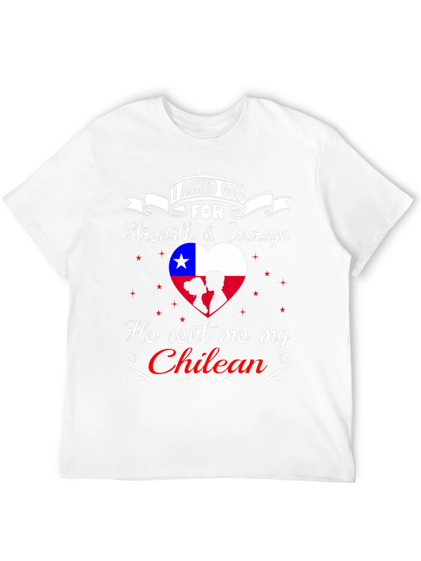Chilean Love T-Shirt - Strength & Courage