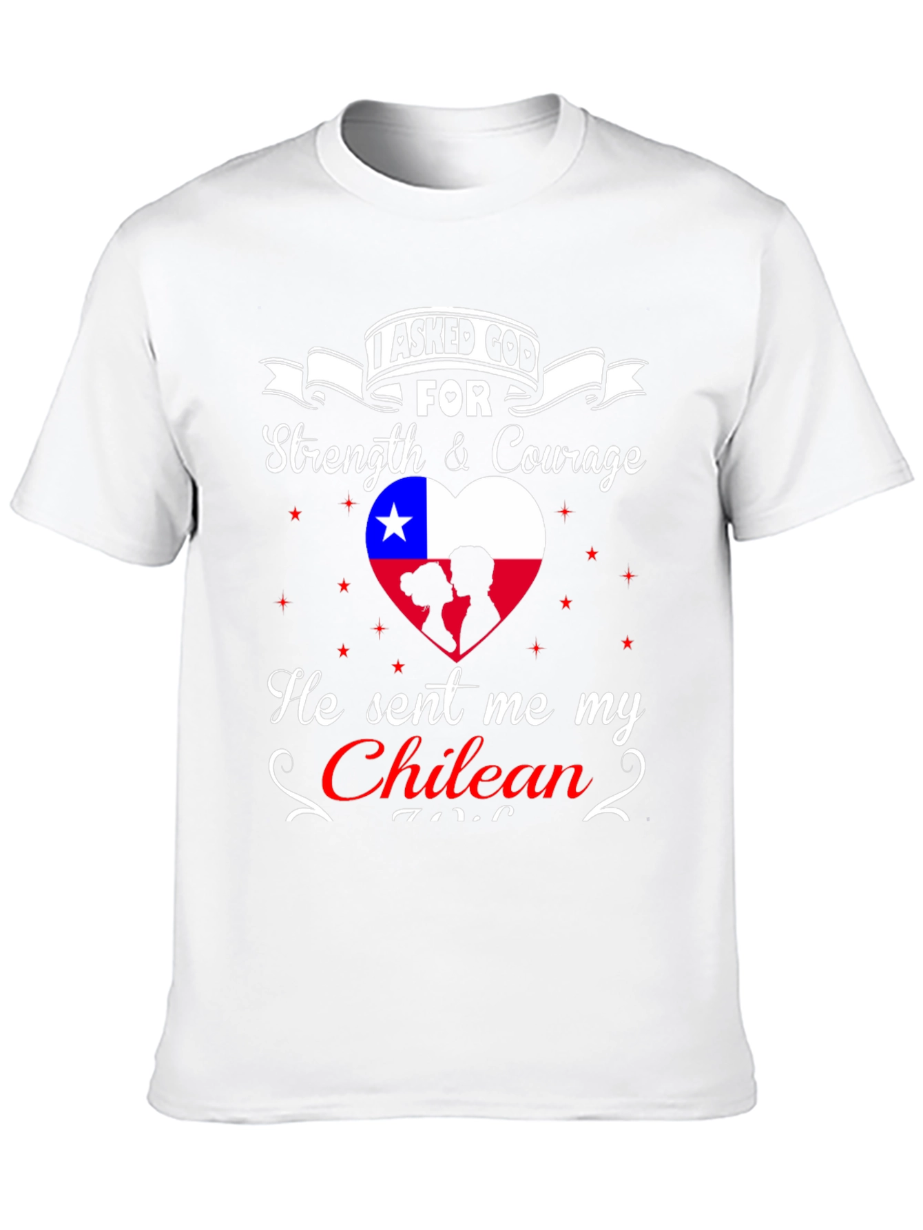 Chilean Love T-Shirt - Strength & Courage