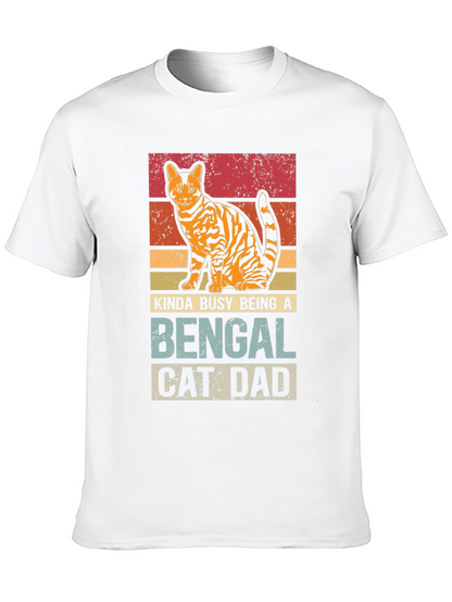 Bengal Cat Dad T-Shirt - Kinda Busy