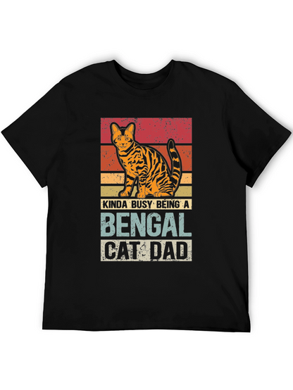 Bengal Cat Dad T-Shirt - Kinda Busy