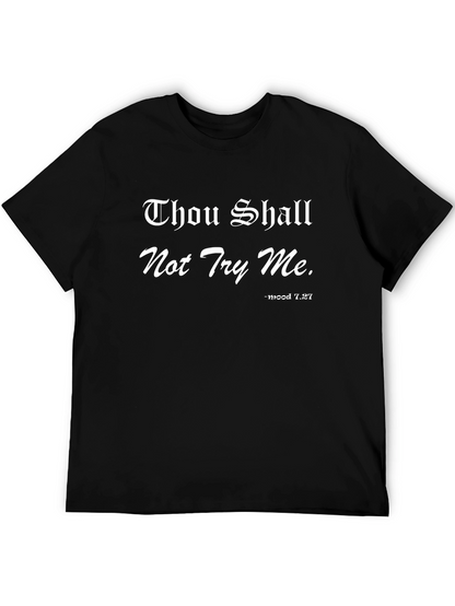 Thou Shall Not Try Me - Graphic Tee