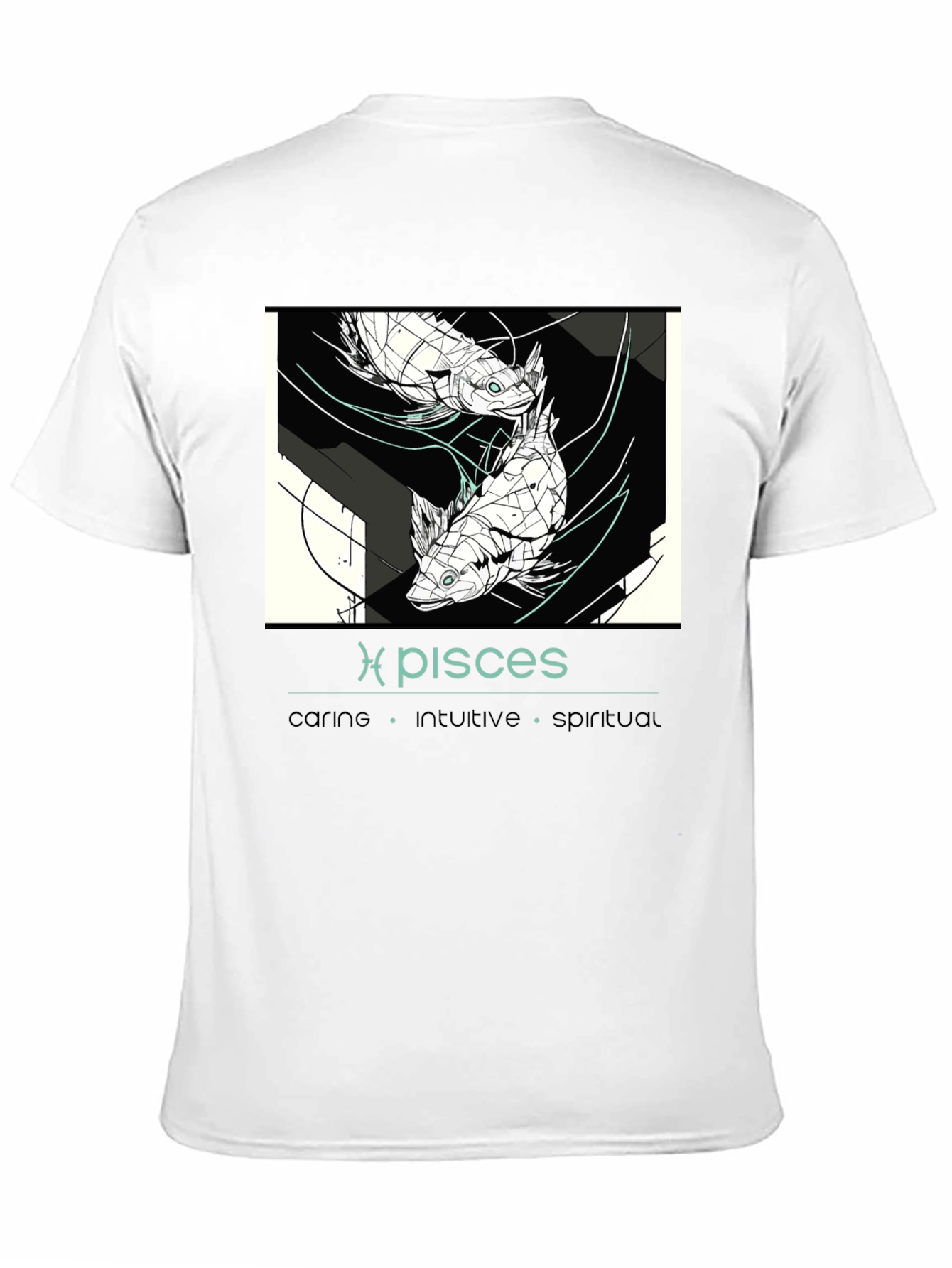 Pisces Zodiac T-Shirt - Caring Intuitive Spiritual