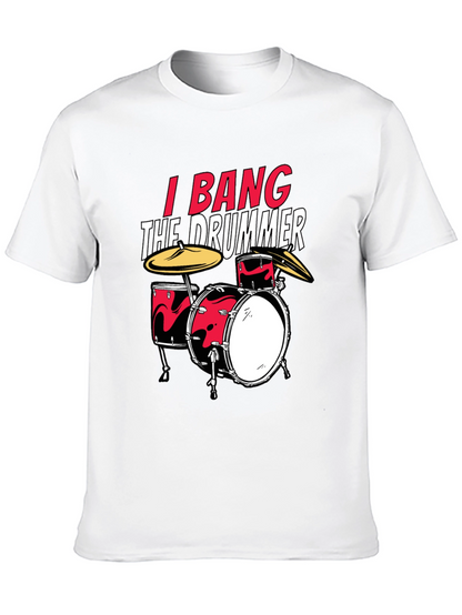 I Bang The Drummer Black T-Shirt