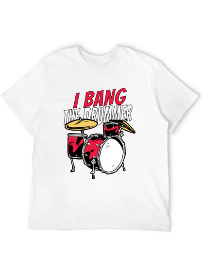 I Bang The Drummer Black T-Shirt