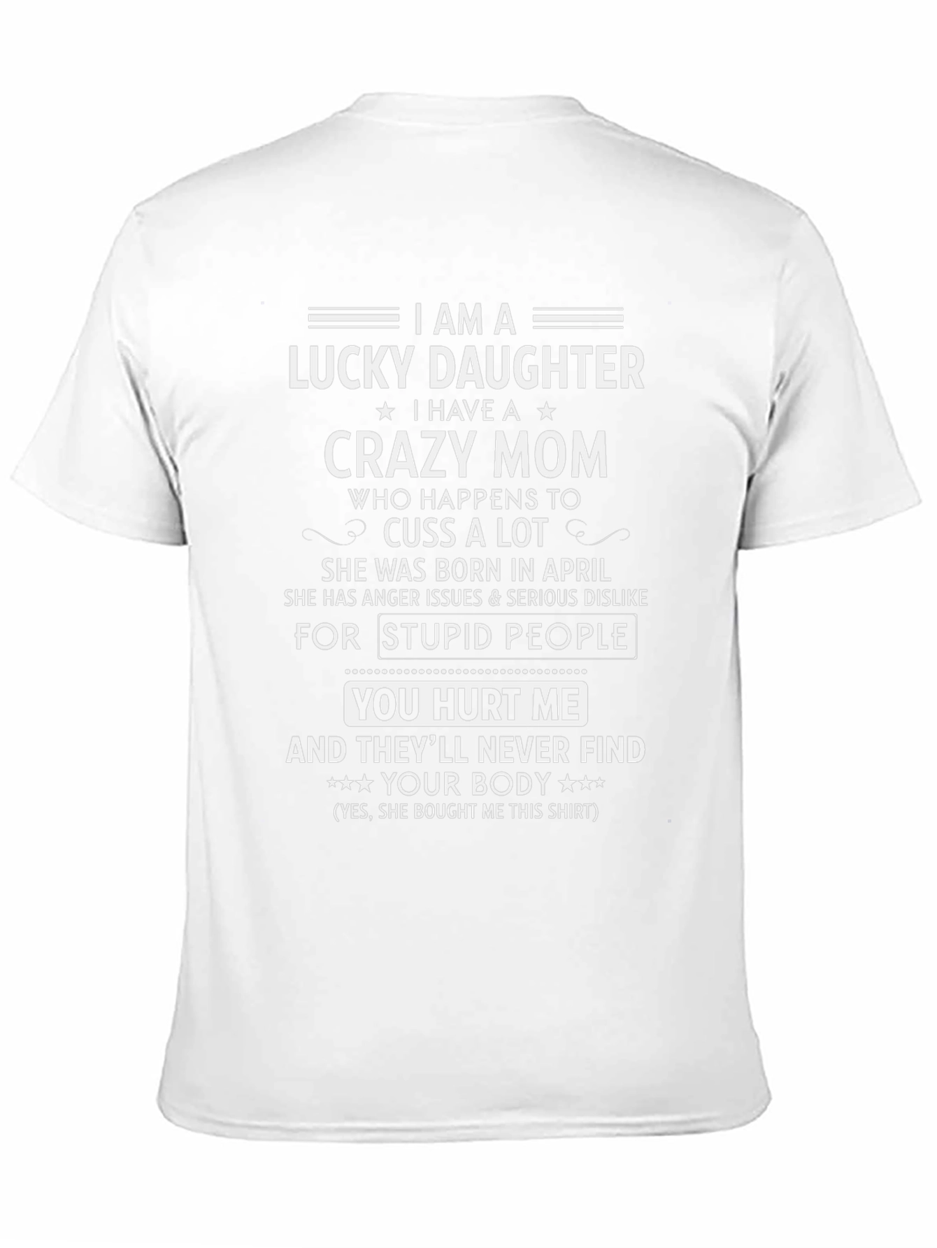 Lucky Daughter Crazy Mom T-Shirt