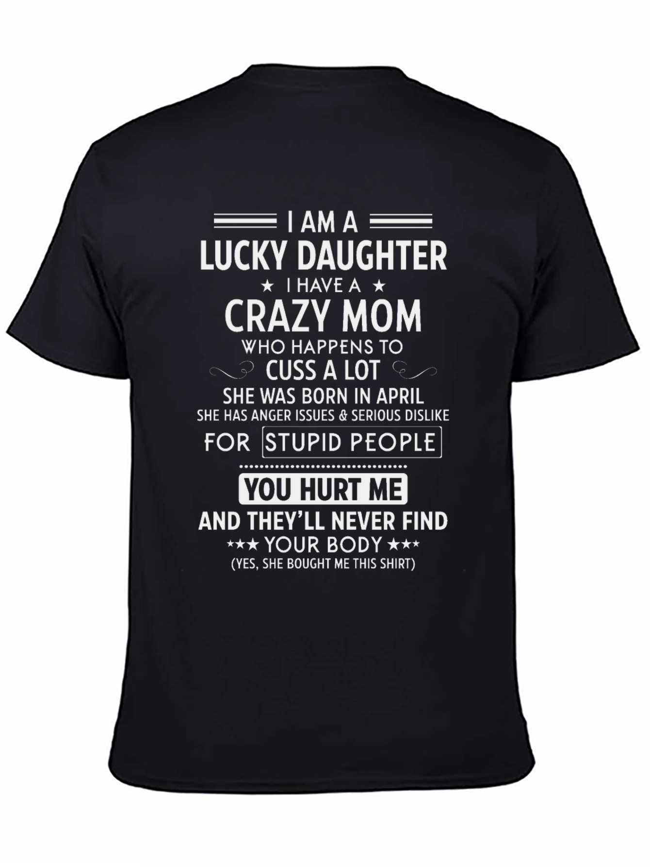 Lucky Daughter Crazy Mom T-Shirt