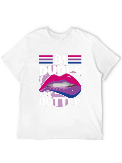 Bi Dudes are Hotter Graphic Tee