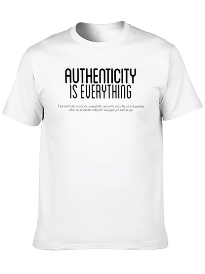 Authenticity Is Everything Mens Tee