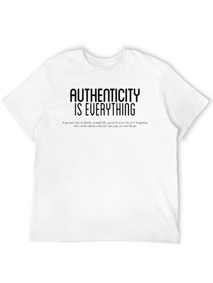 Authenticity Is Everything Mens Tee