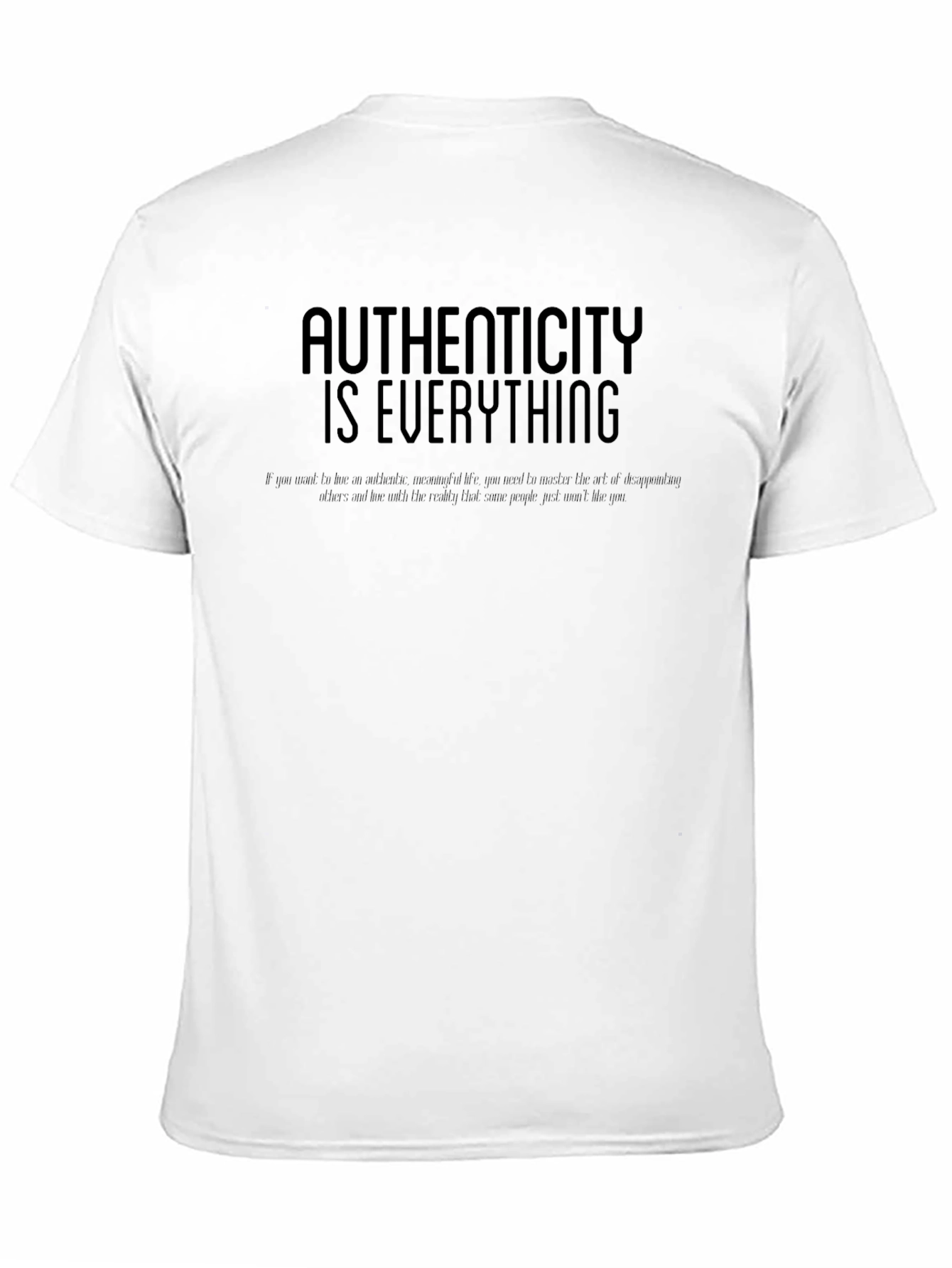 Authenticity Is Everything Mens Tee