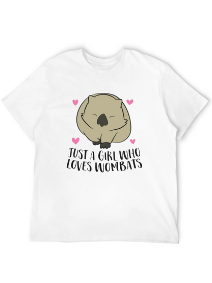 Just a Girl Who Loves Wombats T-Shirt