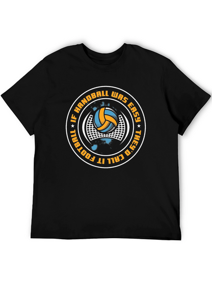 Handball Graphic Tee - If Handball Was Easy Design