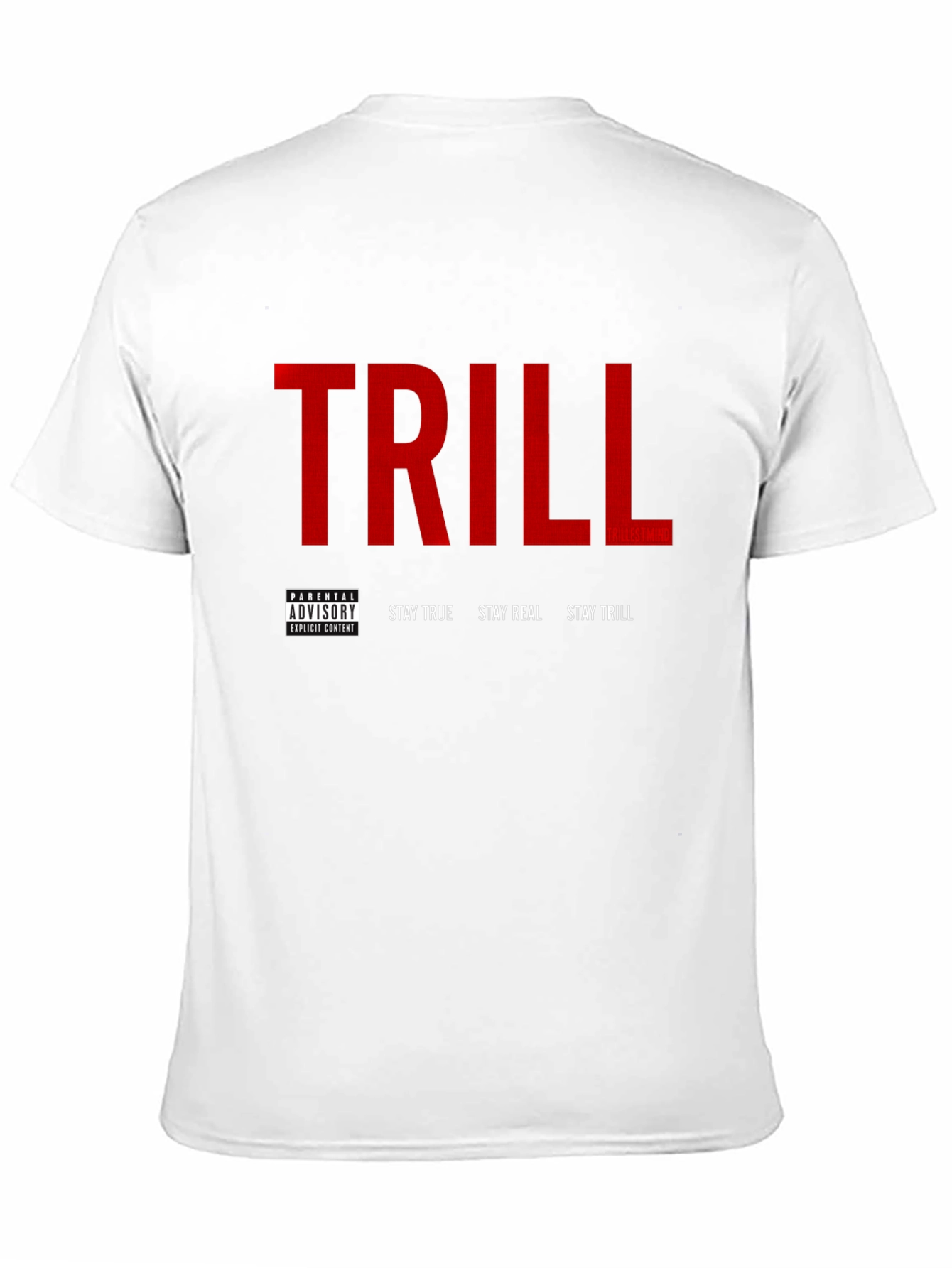 Trill T-Shirt - Stay True Stay Real