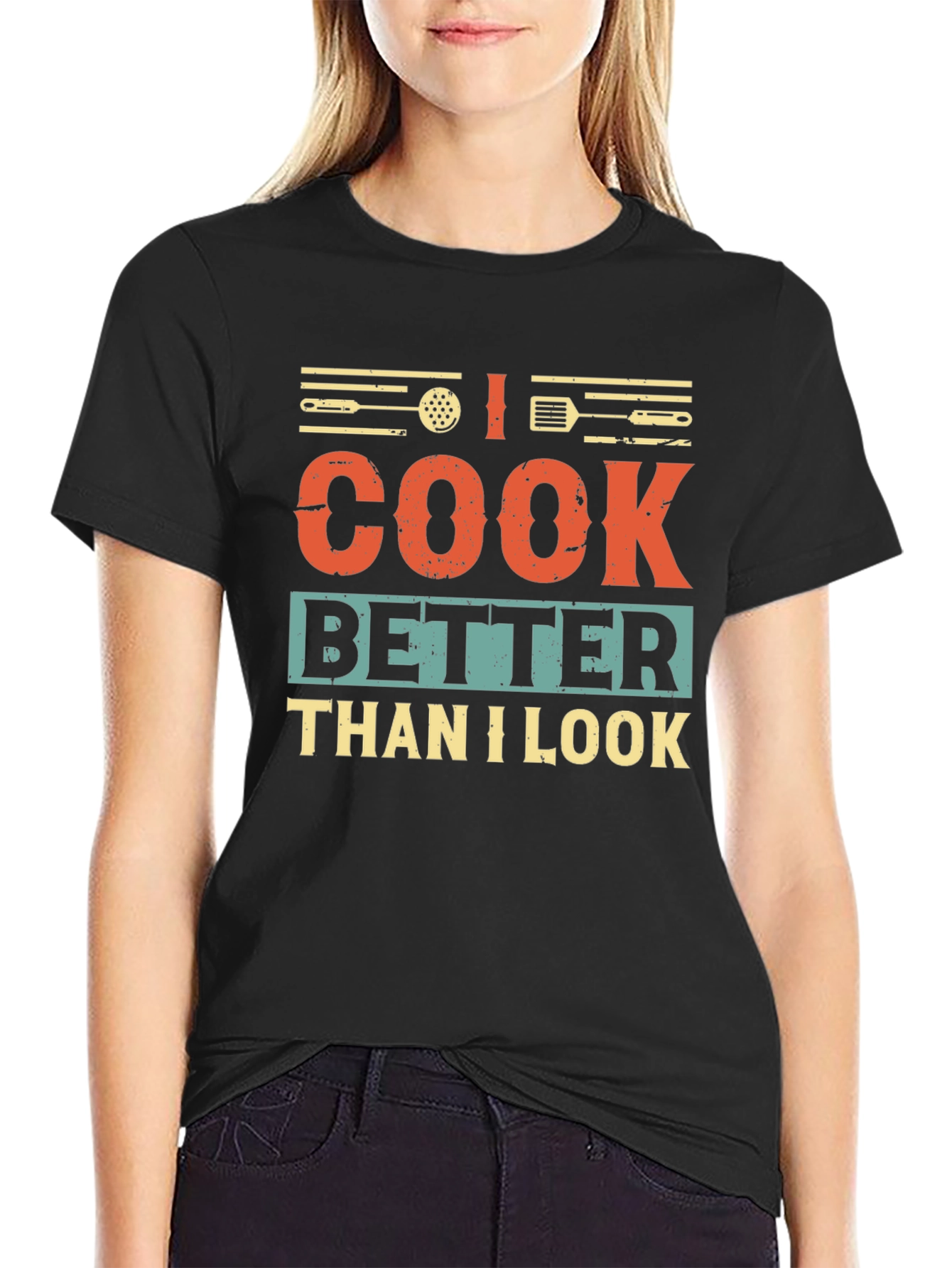 I Cook Better Than I Look Graphic T-Shirt