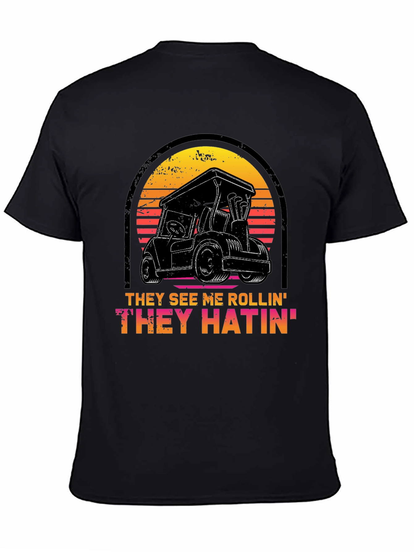 They See Me Rollin Tee - Golf Cart Design