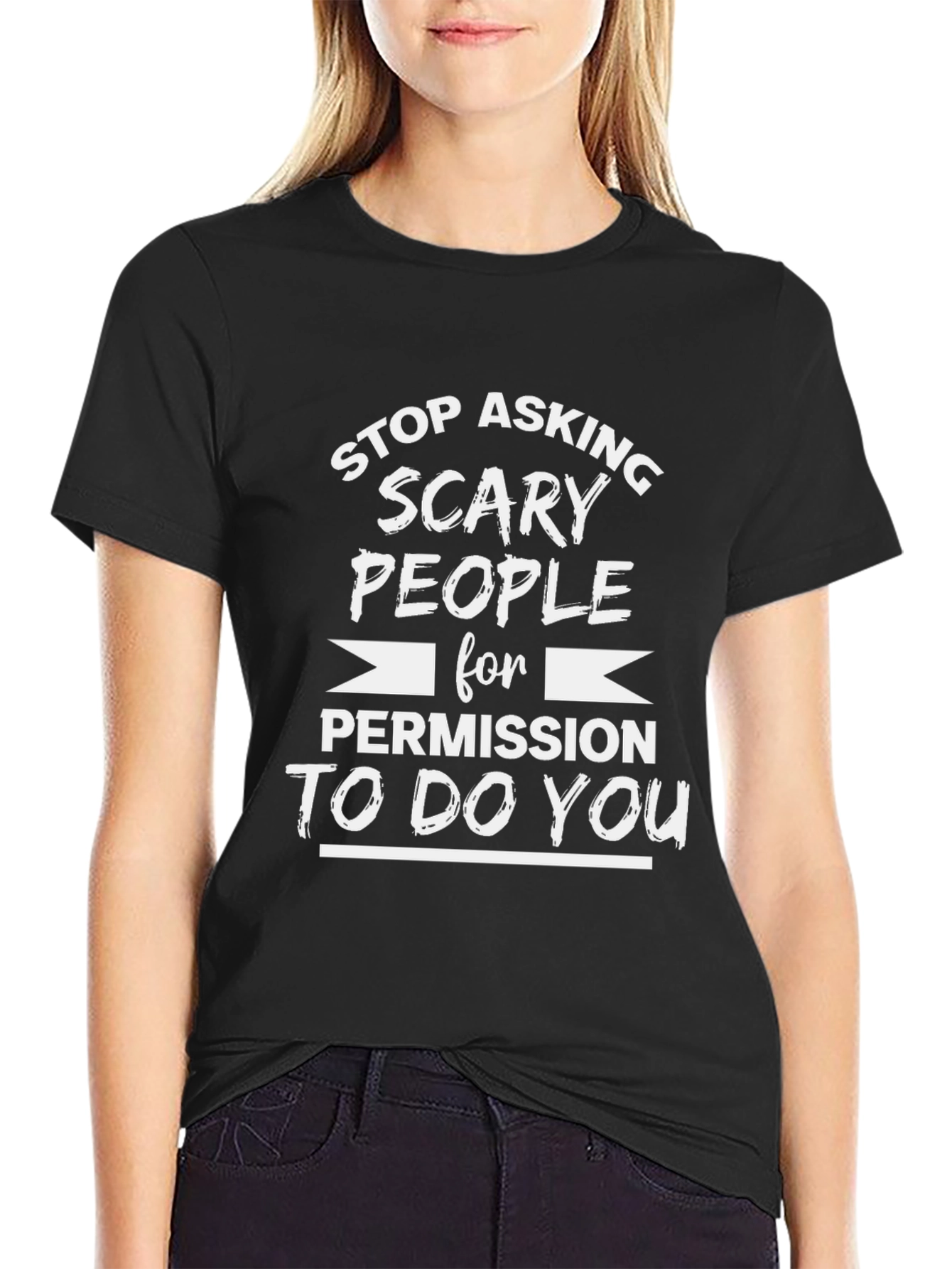 Stop Asking Scary People T-Shirt