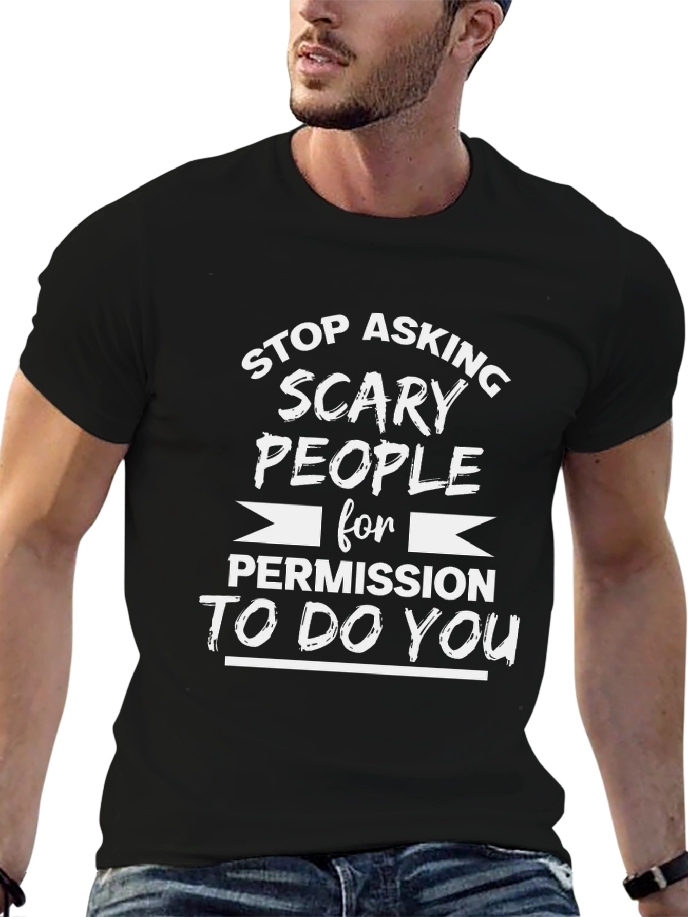 Stop Asking Scary People T-Shirt