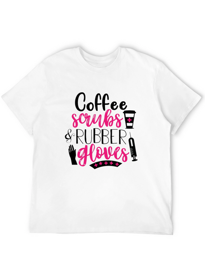 Coffee Scrubs & Rubber Gloves T-Shirt