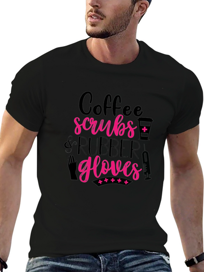 Coffee Scrubs & Rubber Gloves T-Shirt