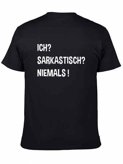 Sarcastic? T-Shirt - Ich Sarkastisch? Niemals! Black Tee