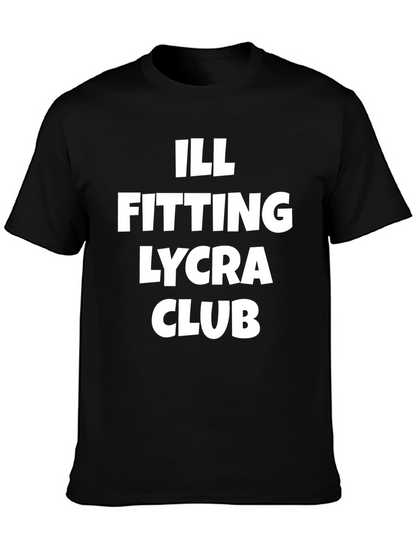 Ill Fitting Lycra Club Graphic T-Shirt