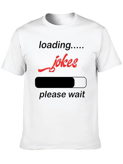Loading Jokes Graphic T-Shirt - Funny Humor Tee