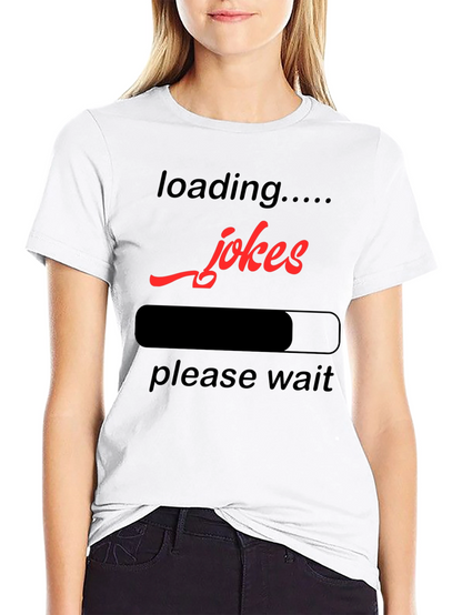 Loading Jokes Graphic T-Shirt - Funny Humor Tee