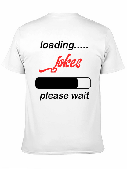 Loading Jokes Graphic T-Shirt - Funny Humor Tee