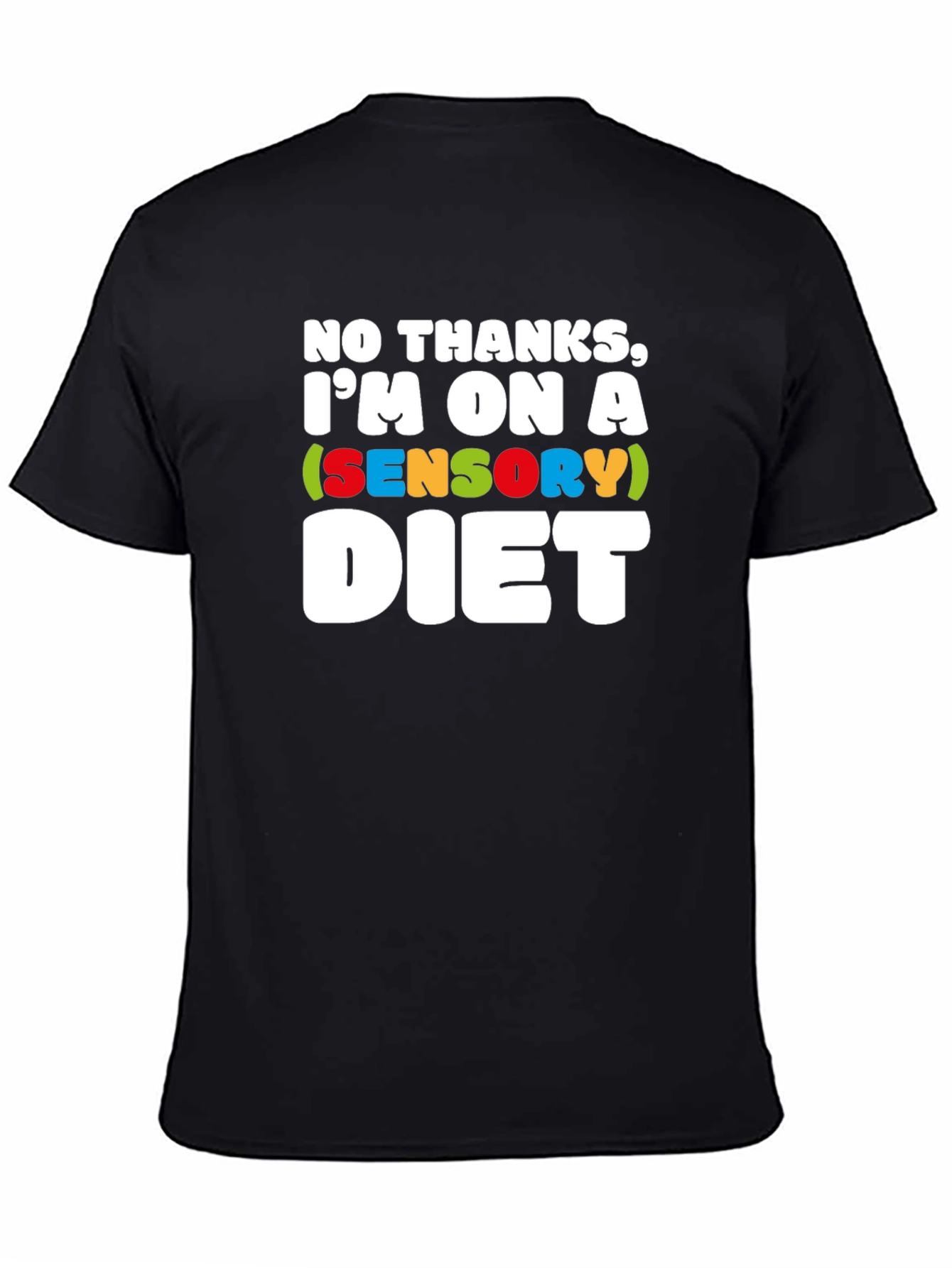 Sensory Diet T-Shirt - Comfortable Cotton Tee
