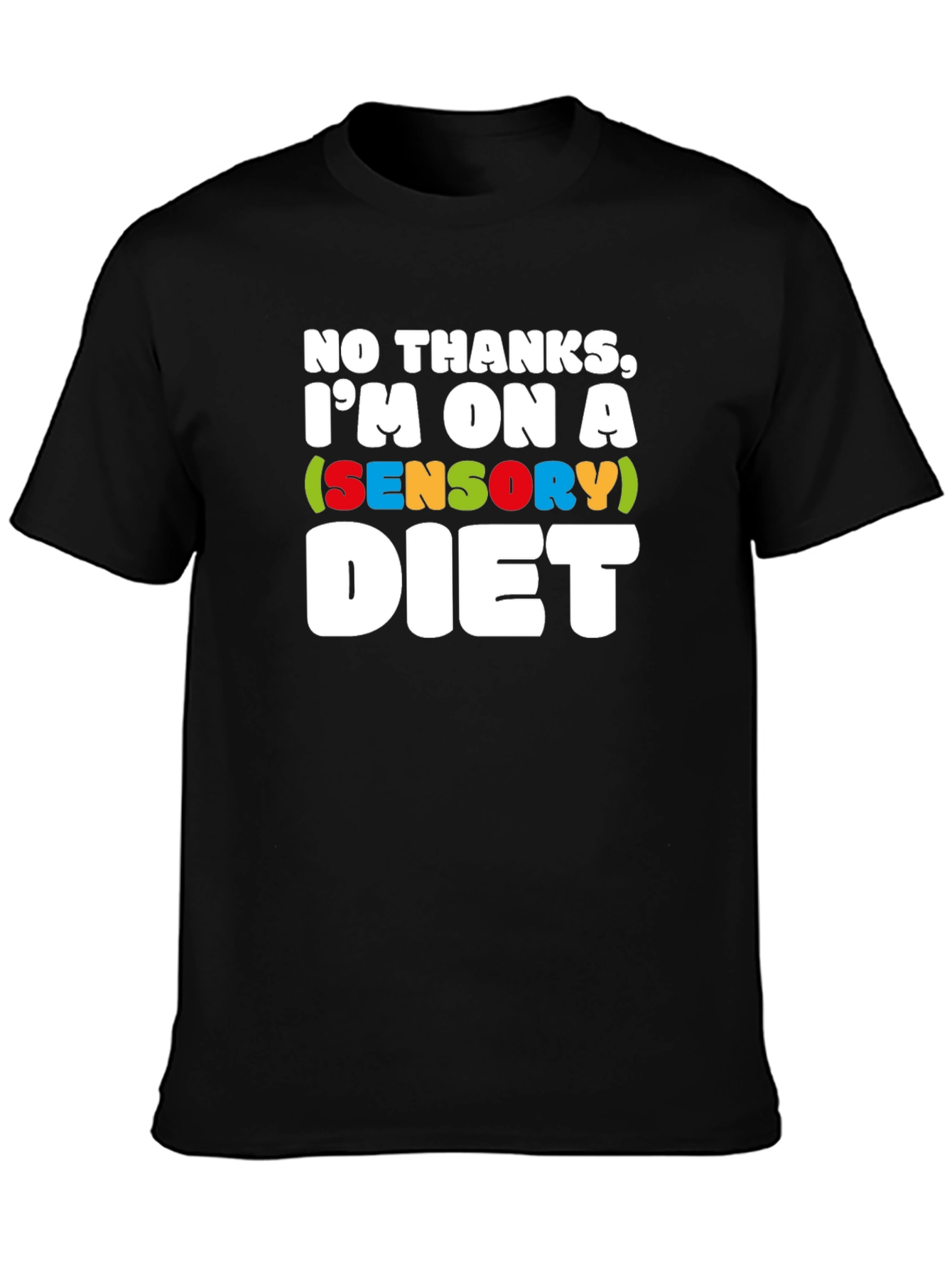 Sensory Diet T-Shirt - Comfortable Cotton Tee