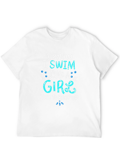 I Know I Swim Like A Girl T-Shirt