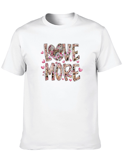 Love More Graphic Tee - Valentines Day