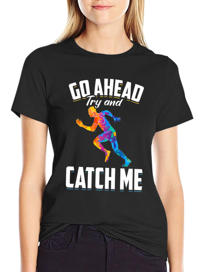 Go Ahead Catch Me Runner Graphic T-Shirt