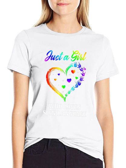 Just a Girl Who Loves Sign Language T-Shirt