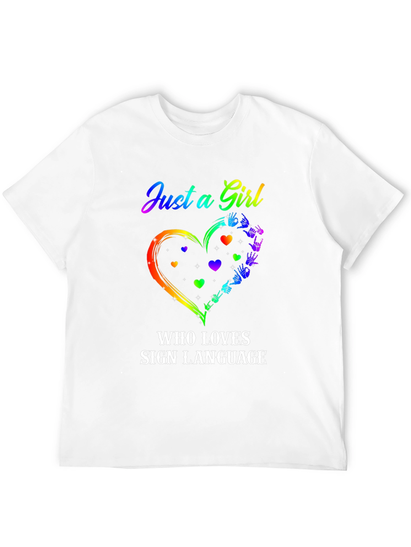 Just a Girl Who Loves Sign Language T-Shirt
