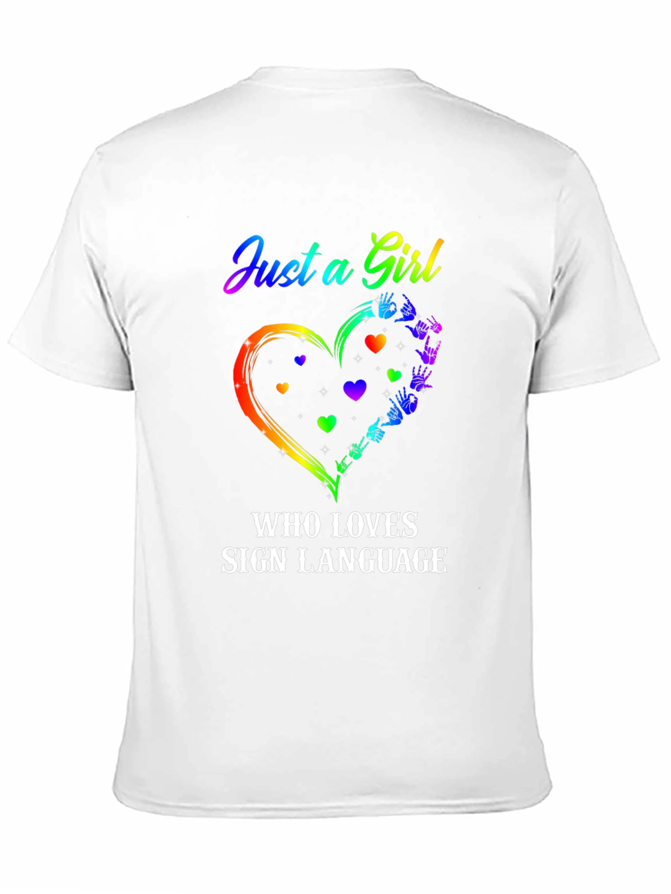 Just a Girl Who Loves Sign Language T-Shirt