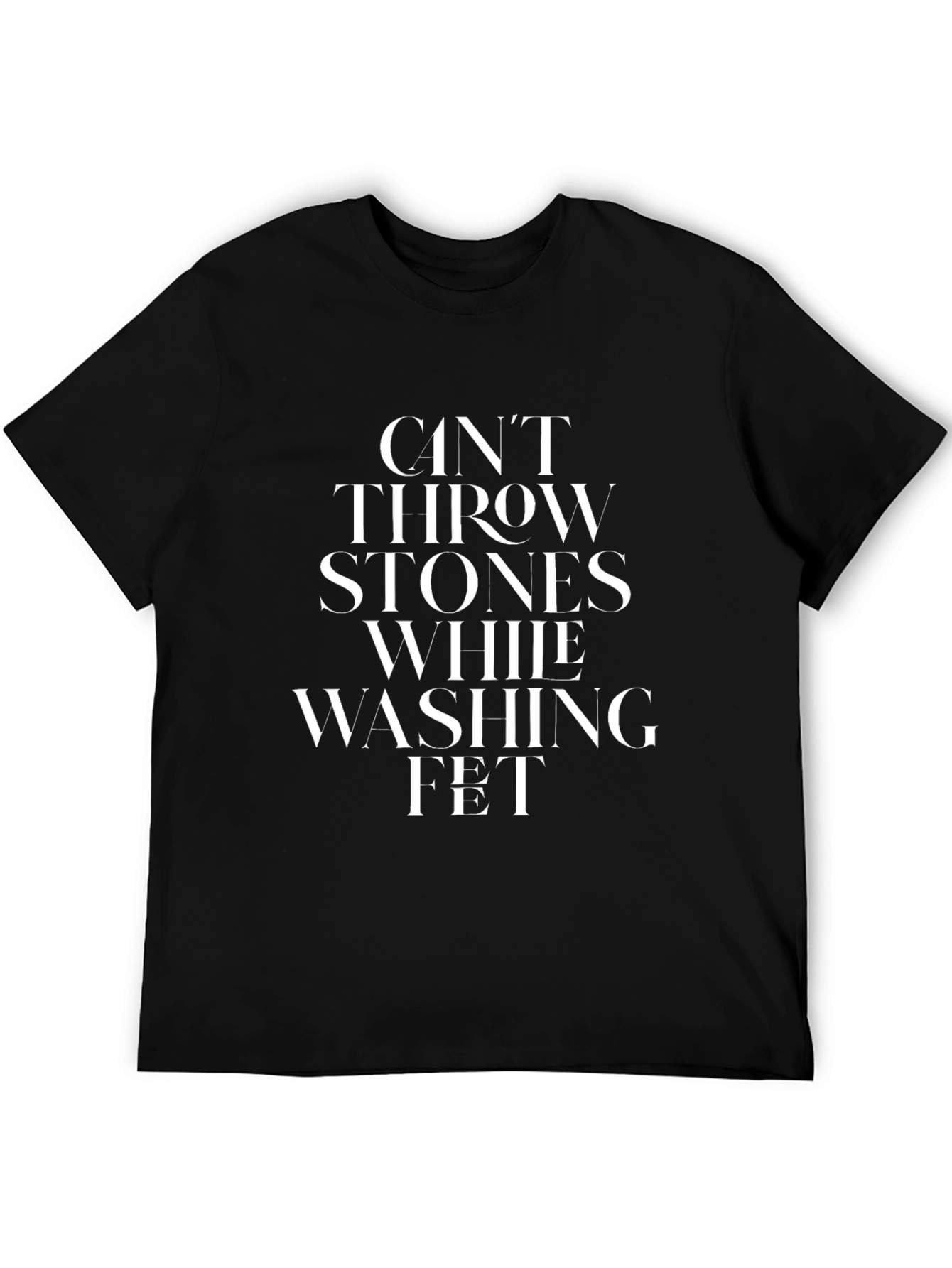 Cant Throw Stones Washing Feet Graphic Tee