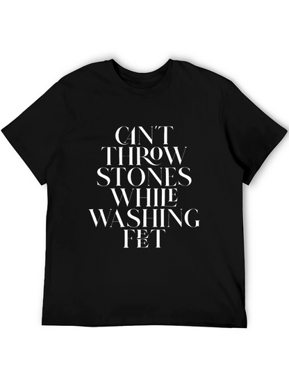 Cant Throw Stones Washing Feet Graphic Tee
