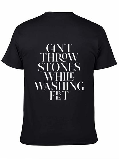 Cant Throw Stones Washing Feet Graphic Tee