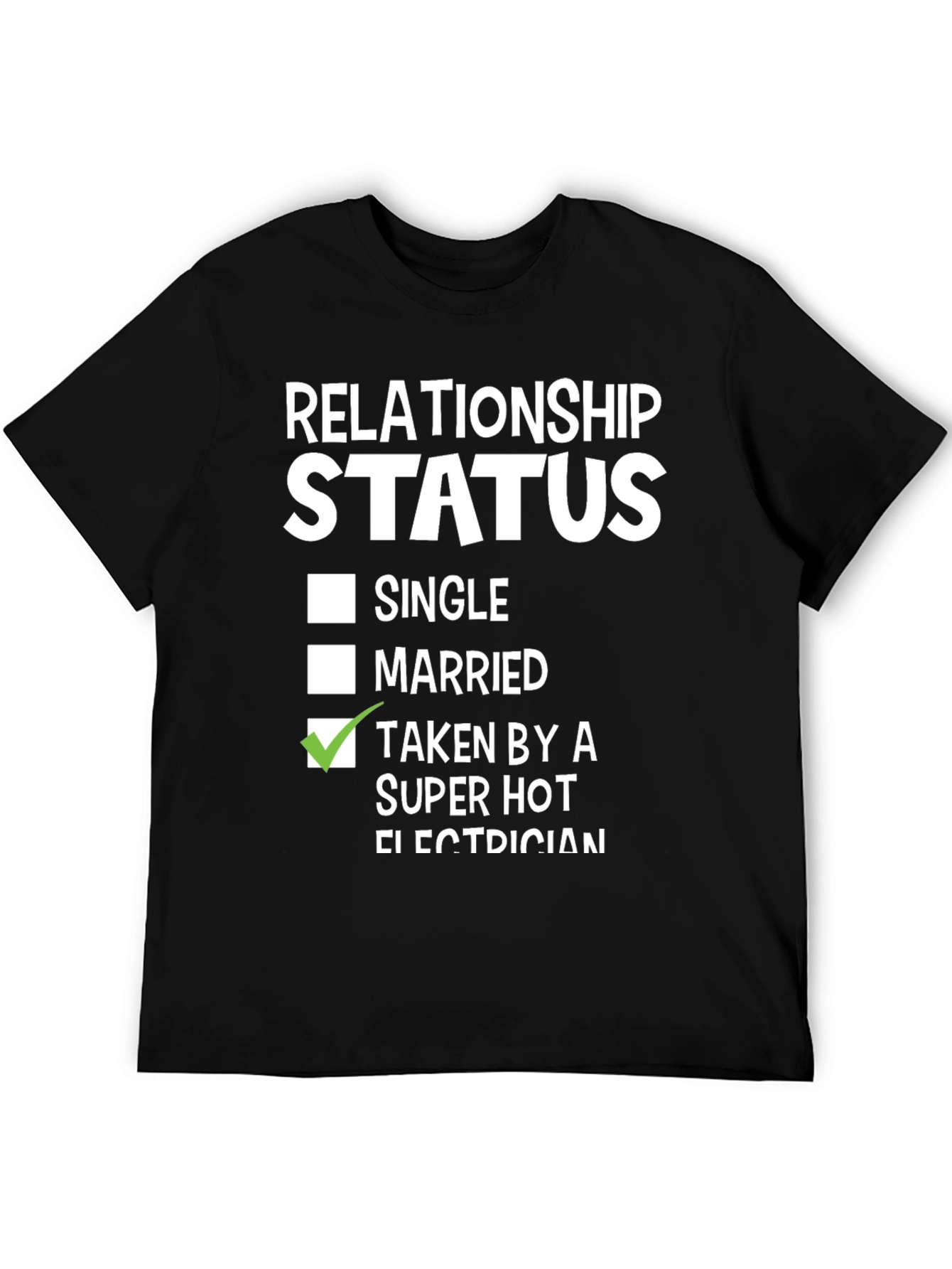 Taken by a Super Hot Electrician T-Shirt