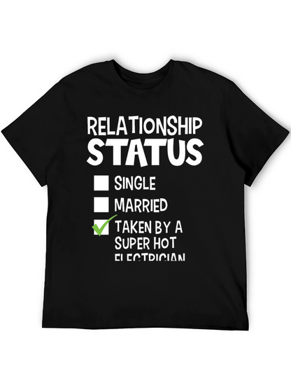 Taken by a Super Hot Electrician T-Shirt