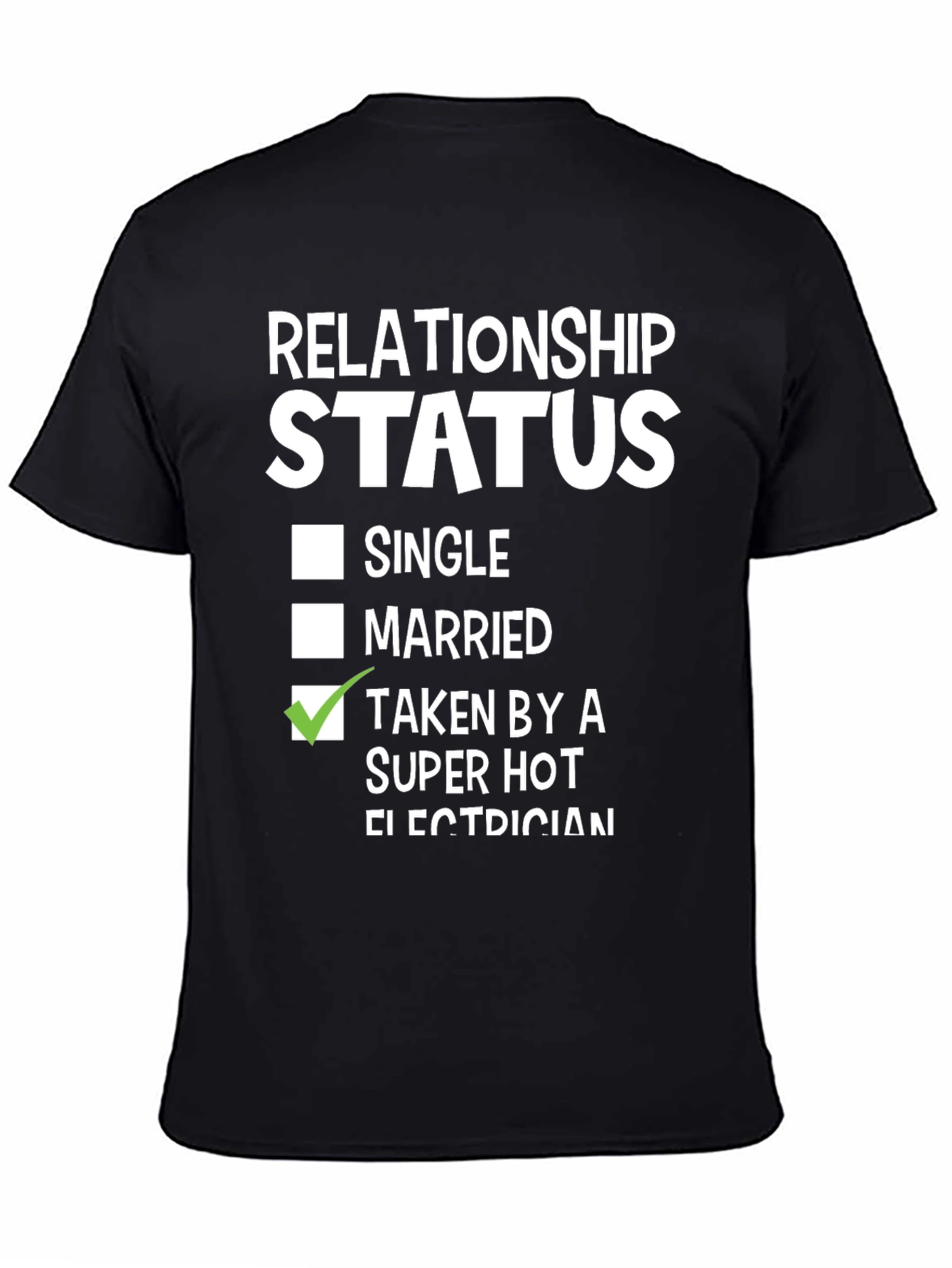 Taken by a Super Hot Electrician T-Shirt