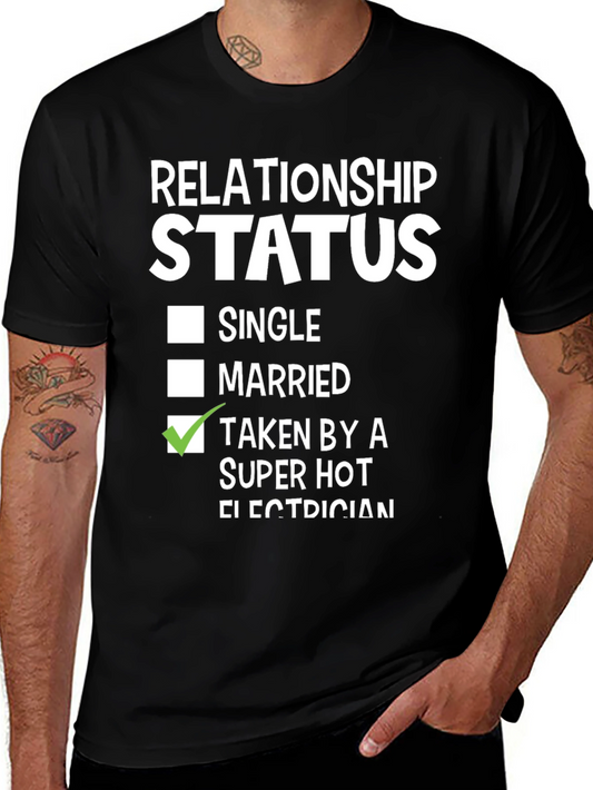 Taken by a Super Hot Electrician T-Shirt