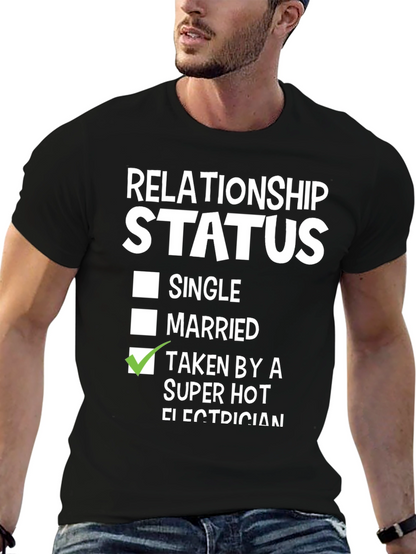 Taken by a Super Hot Electrician T-Shirt