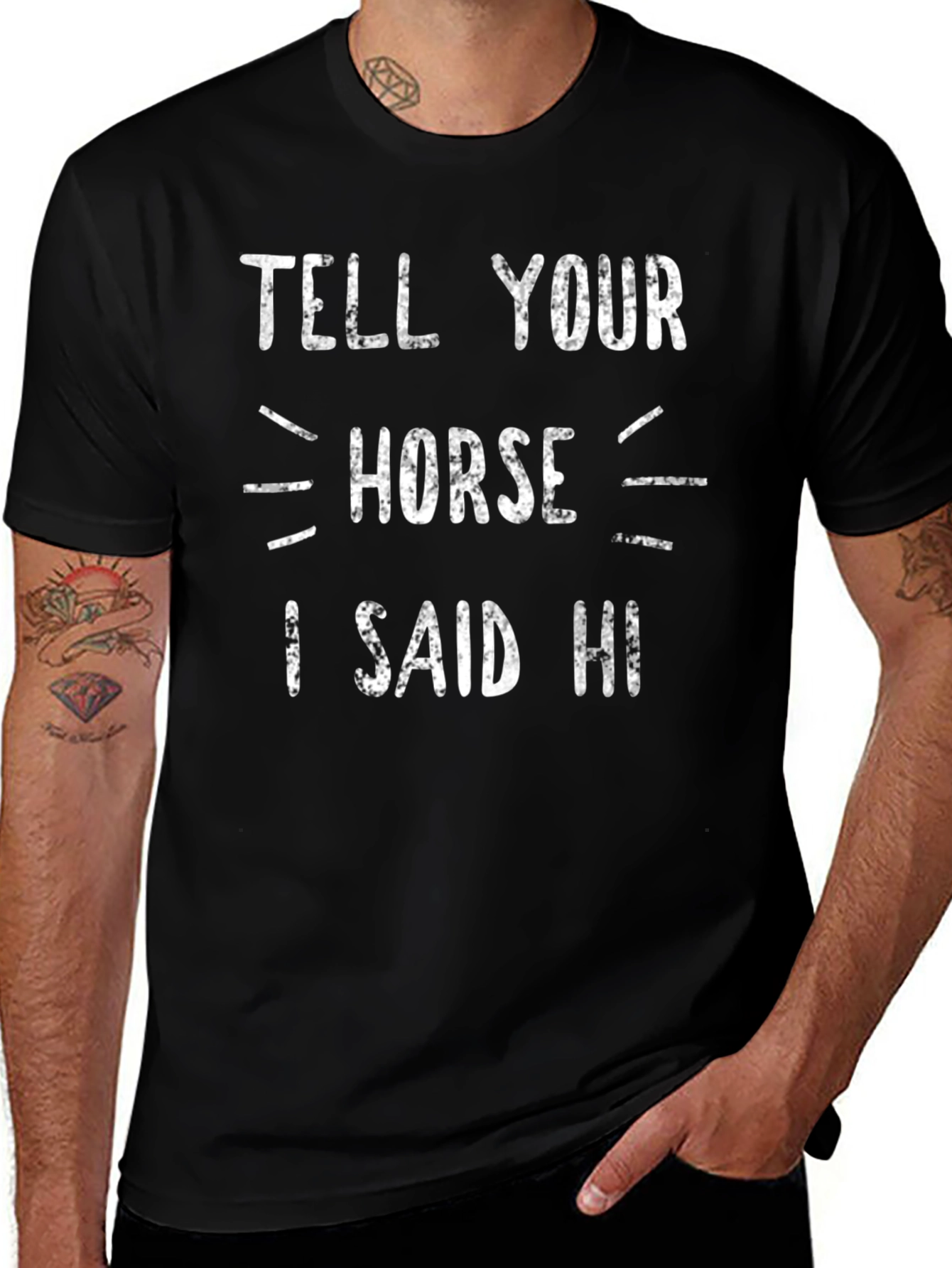 Tell Your Horse I Said Hi Graphic Tee