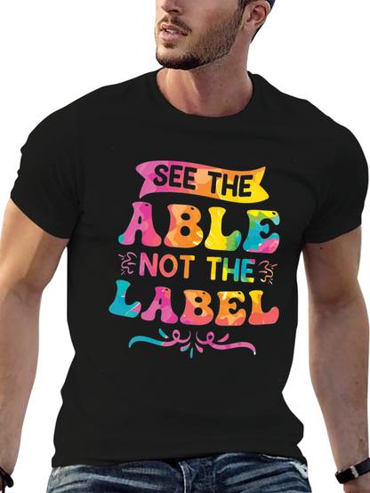 See The Able Not The Label T-Shirt