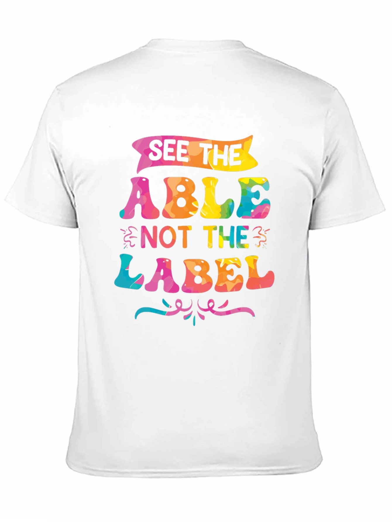 See The Able Not The Label T-Shirt