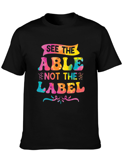 See The Able Not The Label T-Shirt