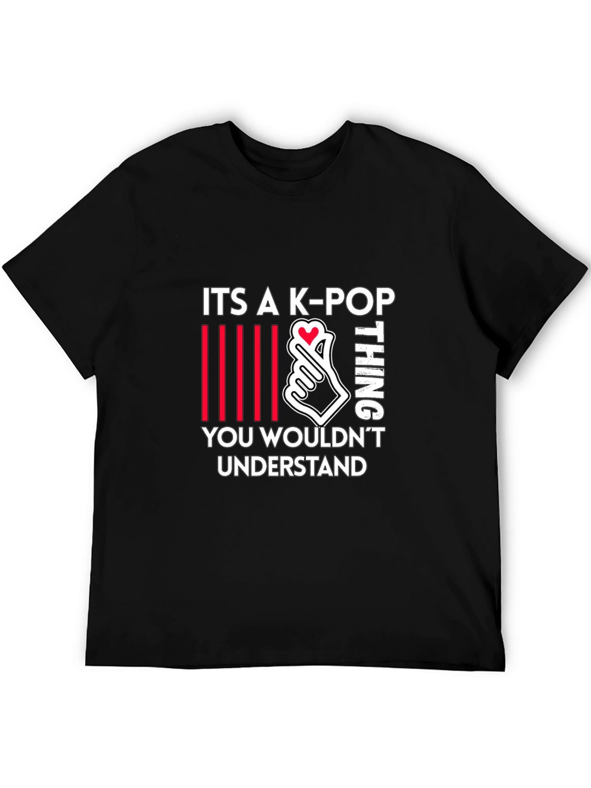 K-Pop Thing T-Shirt - You Wouldnt Understand